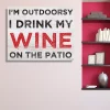 Creative Gallery I'M Outdoorsy, | Drink My Wine On The Patio 16 X 20 Canvas Wall Art Print
