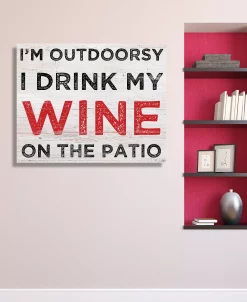 Creative Gallery I'M Outdoorsy, | Drink My Wine On The Patio 16 X 20 Canvas Wall Art Print
