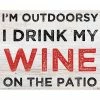 Creative Gallery I'M Outdoorsy, | Drink My Wine On The Patio 20 X 24 Canvas Wall Art Print