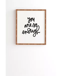 Deny Designs You Are So Enough Framed Wall Art