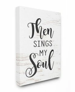 Stupell Industries Then Sings My Soul Canvas Wall Art, 16 X 20